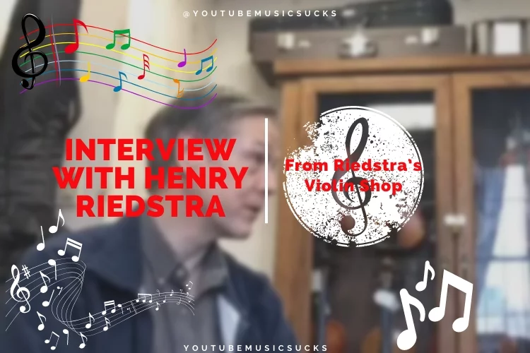 Interview With Henry Riedstra from Riedstra’s Violin Shop