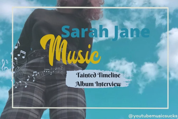 Sarah Jane Music – Tainted Timeline Album Interview September 2020