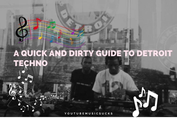 A Quick and Dirty Guide to Detroit Techno
