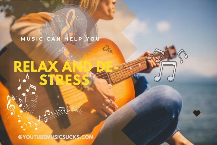 Music Can Help You Relax and De-stress