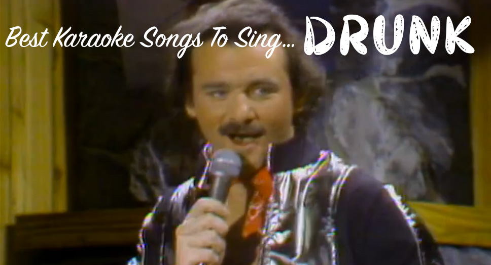 The All Time Best Karaoke Songs To Sing Drunk And Be A Hero