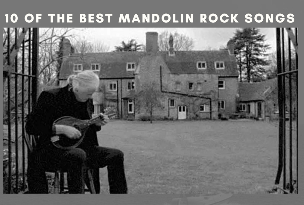 10 Famous Mandolin Rock Songs